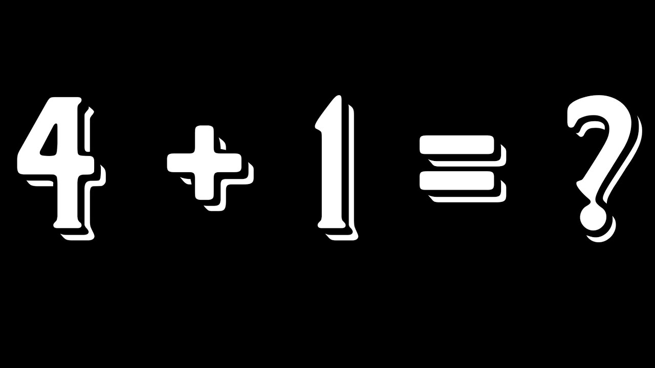 4 + 1 = ? - YouTube