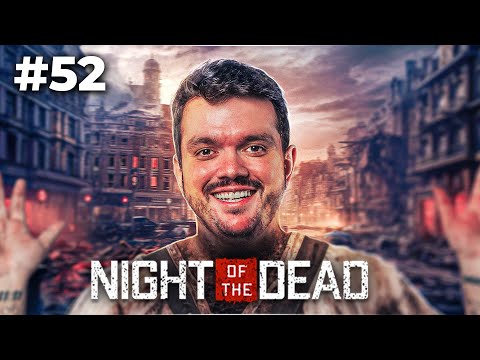 GAULES JOGANDO NIGHT OF THE DEAD #52
