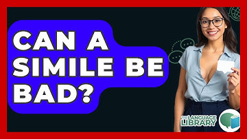 Can A Simile Be Bad? - The Language Library