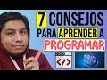 7 Consejos para Aprender a Programar: ¿Cómo Aprender Programación? 👨‍💻
