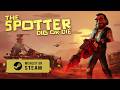 The Spotter: Dig or Die ⛏️ NEVER. STOP. DIGGING.