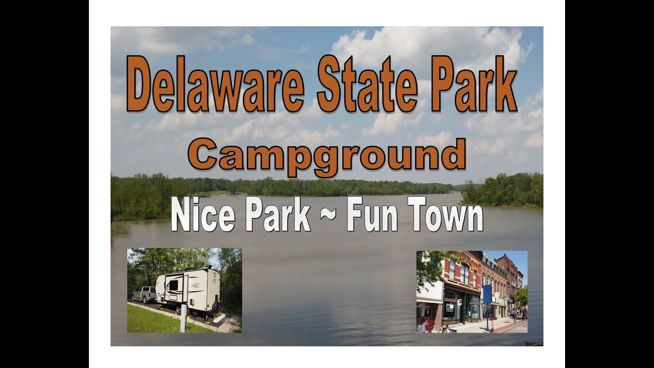 Delaware State Park Campground Ohio Nice Park ~ Fun Town