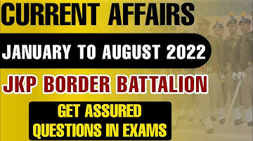 Current Affairs for JKP Border Battalion Exam 2022 | JKP border battalion written update