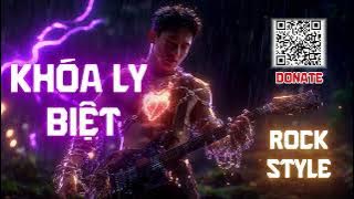 KHÓA LY BIỆT - Cover Alternative Metal ROCK - Anh Tú ( VOI BẢN ĐÔN)