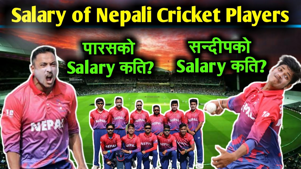 Salary Of Nepali Cricket Players YouTube salary-of-nepali-cricket-players-youtube