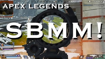 APEX LEGENDS : SKILL BASED MATCH MAKING (SBMM)