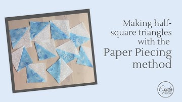 Making half square triangles with the Paper Piecing method