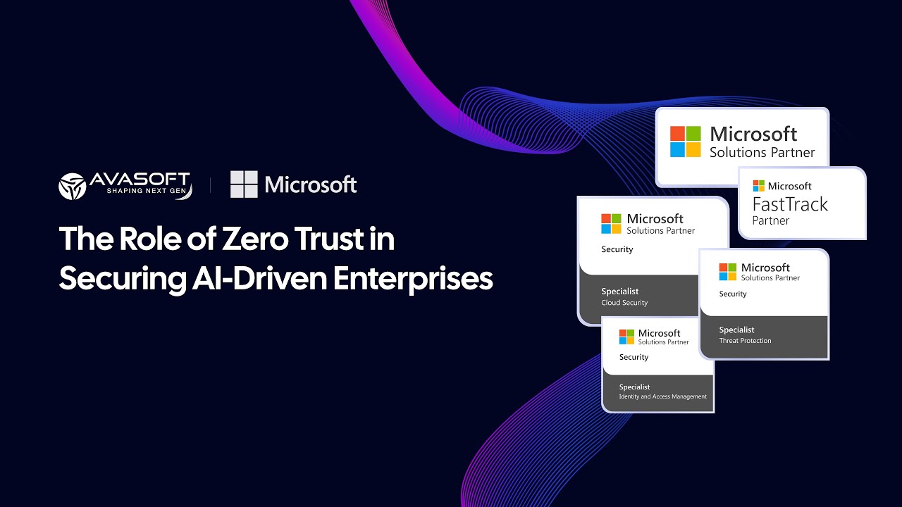 AVASOFT Global Webinar: The Role of Zero Trust in Securing AI-Driven ...