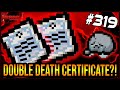 DOUBLE DEATH (CERTIFICATE)?! - The Binding Of Isaac: Repentance #319
