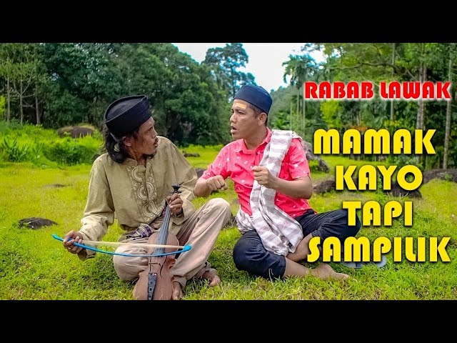 RABAB LAWAK MAMAK KAYO TAPI SAMPILIK || MAK PONO & UNJUIK class=