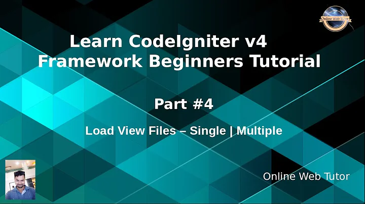 Learn CodeIgniter 4 Framework Tutorials #4 Load View Files - Single | Multiple