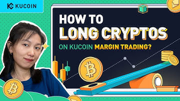 Session 4. How to Long Crypto on KuCoin Margin Trading? (Step-by-Step)