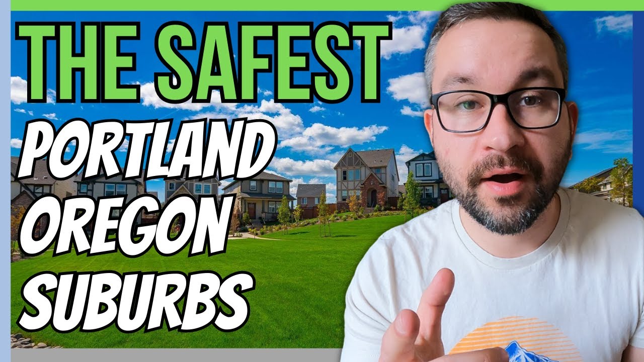 What Are The SAFEST Portland Oregon Suburbs To Live? [TOP 5 Revealed