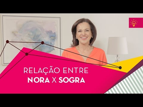 Vídeo: A Relação Entre Nora E Sogra