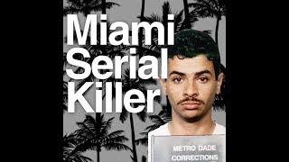 Miami Serial Killer Rory Conde Documentary