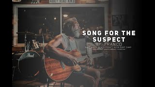 SONG FOR THE SUSPECT | FRANCO chords
