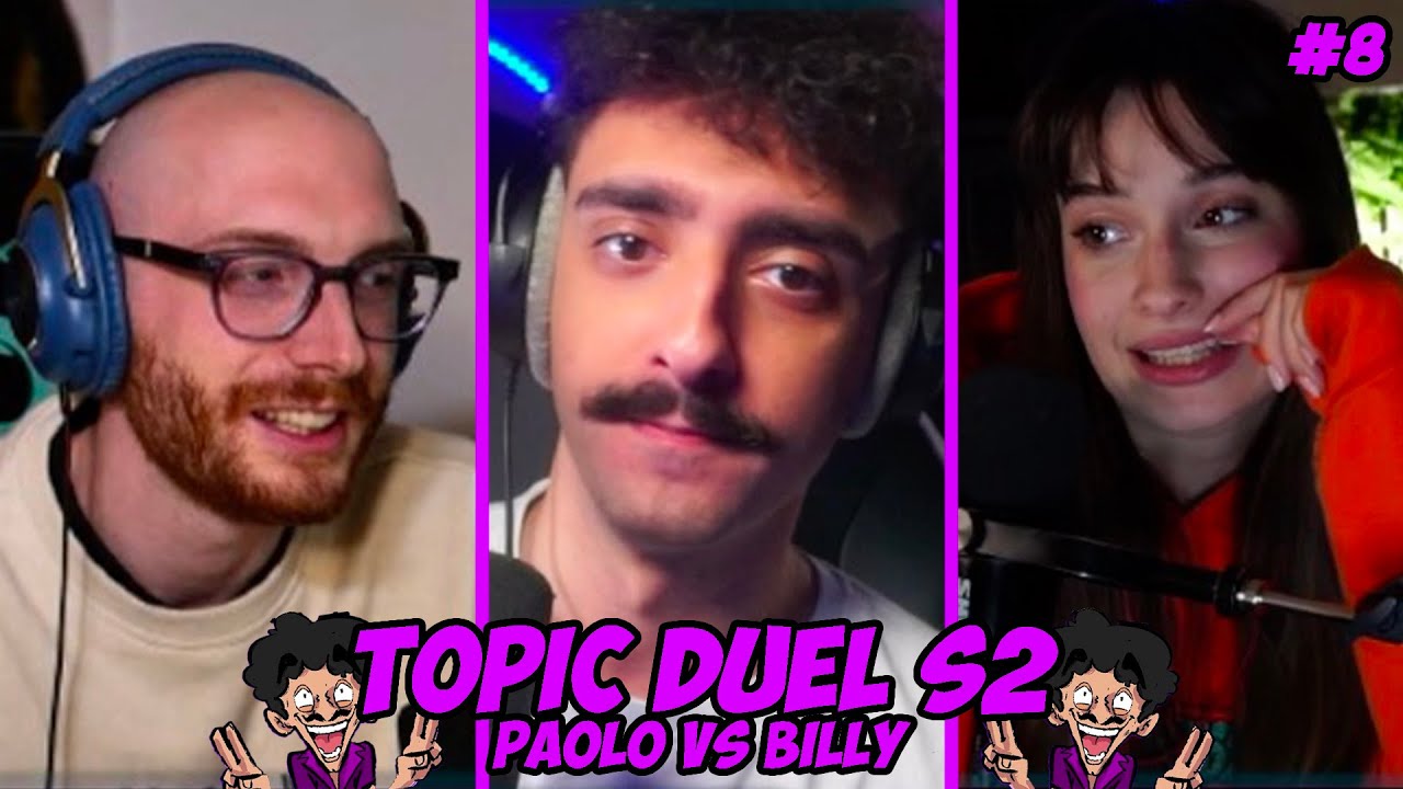 PaoloCannone vs BillyBella | Topic Duel (Ma fanno tutto tranne giocare)