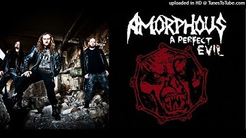 Amorphous - A Perfect Evil