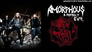 Amorphous - A Perfect Evil