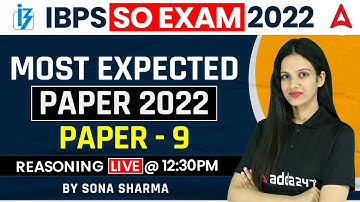 IBPS SO Most Expected Paper 2022 - Paper #9 | IBPS SO Reasoning By Sona Sharma