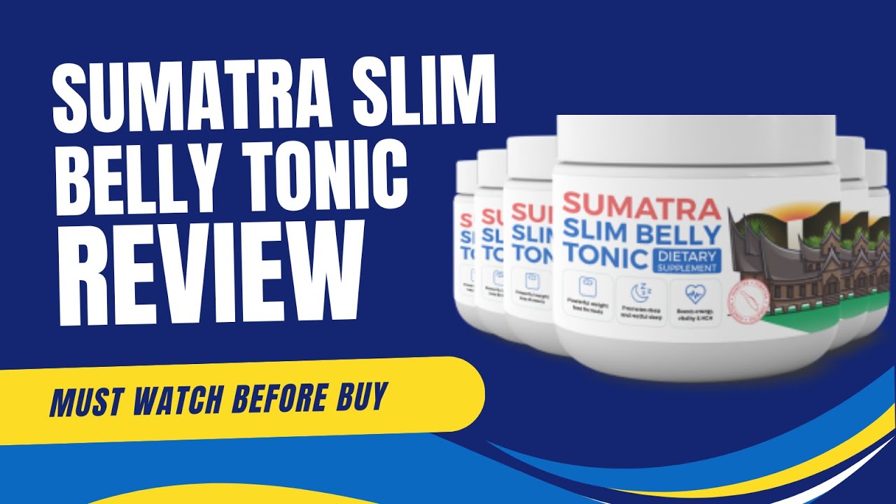 Sumatra Slim Belly Tonic Honest Review 2024 | Sumatra Blue Tonic Review | Oriental Blue Tonic