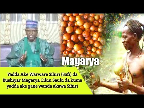 Yadda Ake Warware Sihiri da Bushiyar Magarya Cikin sauki