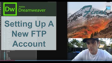 Adobe Dreamweaver: Setting Up A New FTP Account