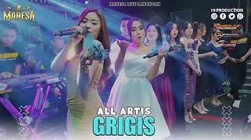 All Artis - Grigis I Mahesa music live karanggeneng - lamongan