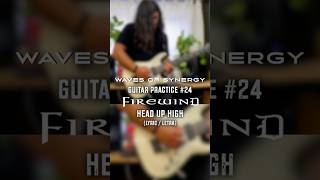 Guitar Practice 24: Rehearsing Head Up High - Firewind & Lyrics.