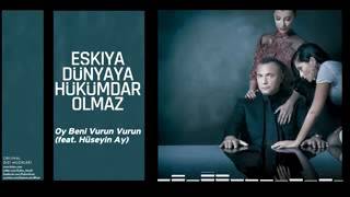 Hüseyin Ay - Oy Beni Vurun Vurun Resimi