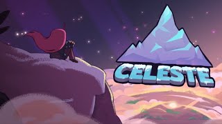 Extremely Unfunny Celeste Let's Play Part 7