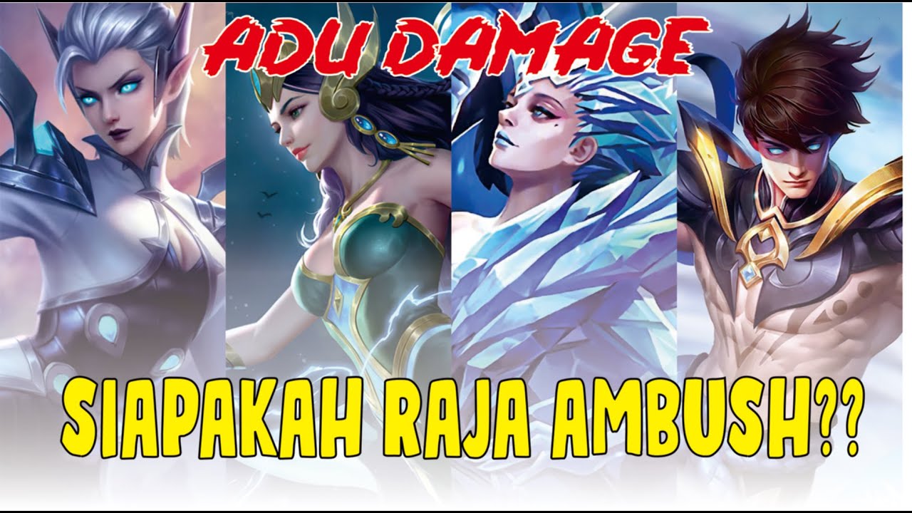 Adu Raja SIAPAKAH RAJA AMBUSH?? | ADU DAMAGE | MOBILE LEGEND - YouTube