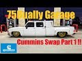 75Dually Garage EP11 - Cummins Swap Part 1