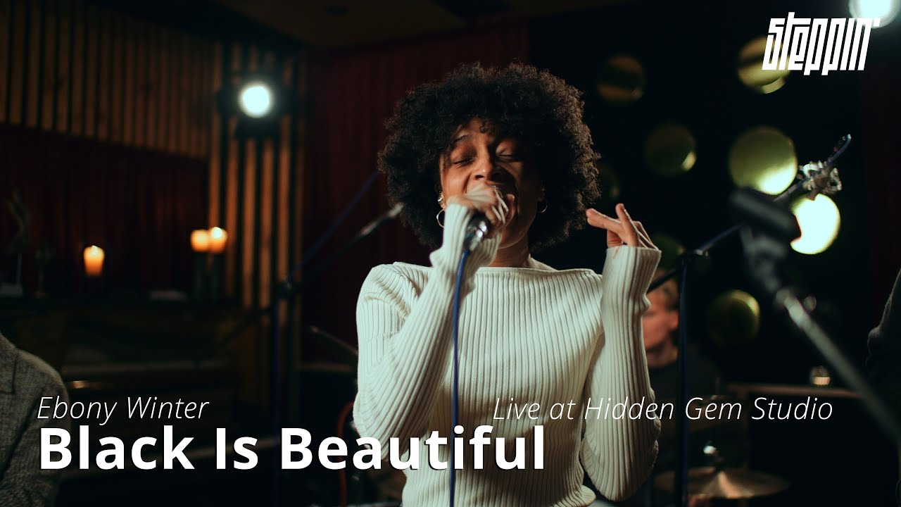 Watch Ebony Winter - 'Black Is Beautiful' (Live from Hidden Gem) on YouTube Watch Ebony Winter - 'Black Is Beautiful' (Live from Hidden Gem) on YouTube