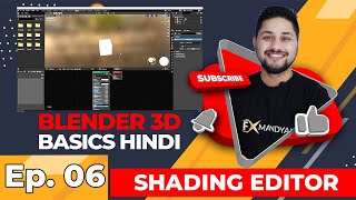 Ep 06 - Blender in Hindi Shading Editor #BlenderforFree #Hindi #Fxlearning #FxMandyal