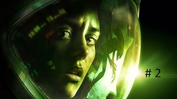 Alien Isolation: Part 2 Meeting Axel First Time