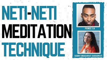 Neti Neti Technique of Meditation - Sadhviji in conversation with Prince EA
