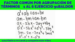 FACTOR COMÚN POR AGRUPACIÓN DE TÉRMINOS 1 al 6 EJERCICIO 91 ÁLGEBRA BALDOR CASO(II)