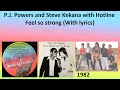 P.J. Powers and Steve Kekana with Hotline - Feel so strong (With lyrics)