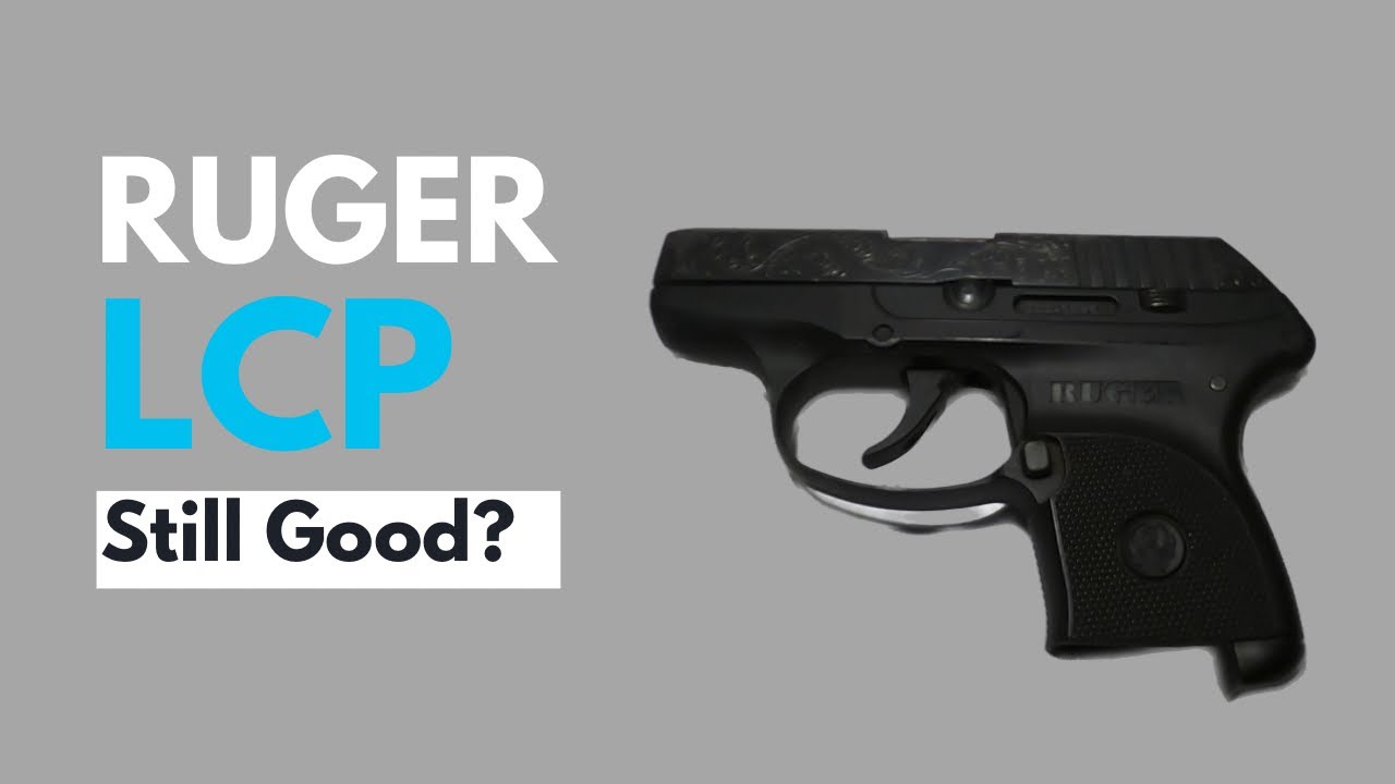 Is the Ruger LCP Still A Good Carry Option? 