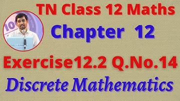 12th Maths Exercise 12.2 Q.No.14 Discrete Mathematics CHAPTER 12 –   TN New Syllabus