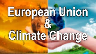 What is the European Union doing about Climate Change?