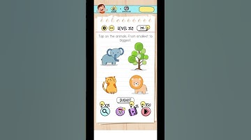 Brain Test Level 352 Walkthrough Solution Tap on the animals from smallest to biggest.