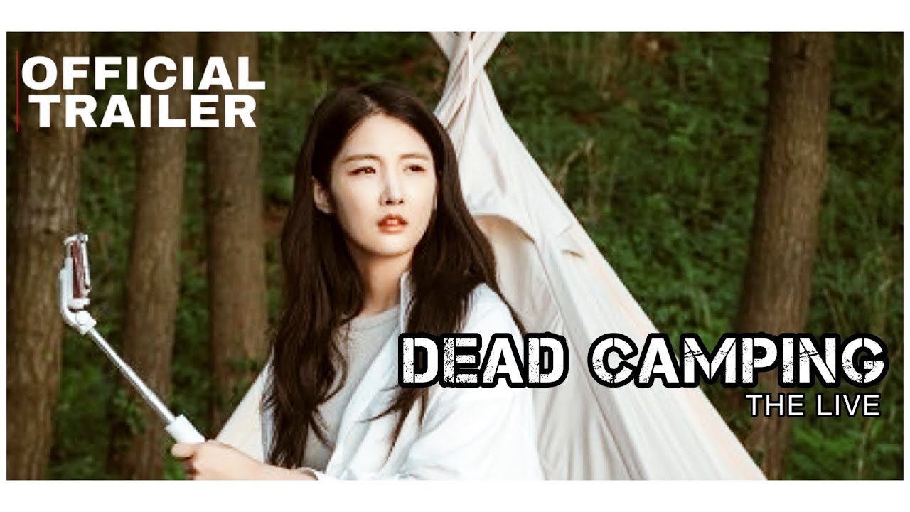 Dead Camping the Live (데드캠핑더라이브) - Official Trailer (2022) - YouTube