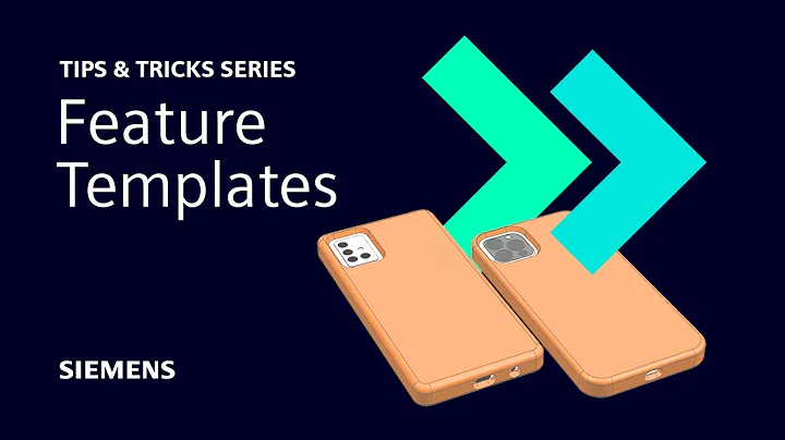 NX | Tips and Tricks | Feature Templates