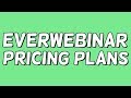 EverWebinar Pricing | EverWebinar Cost In 2021 (BONUS OFFER)