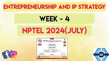 Entrepreneurship And IP Strategy | Week 4 Quiz Assignment Answers 2024(July) | NPTEL 2024 ||