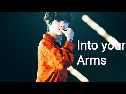 Kim Taehyung - Into your arms - [FMV]
