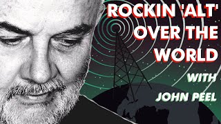 John Peel World Tour: 25 of His Favorite 'Alt' Bands/Musicians from 