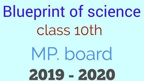 Blueprint of science for mp board students class 10th | 2019 - 2020
